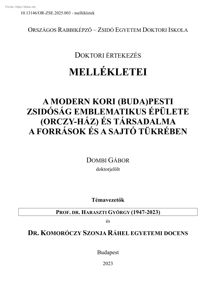 Dombi Gábor - A modern kori budapesti zsidóság emblematikus épülete, az Orczy.ház és