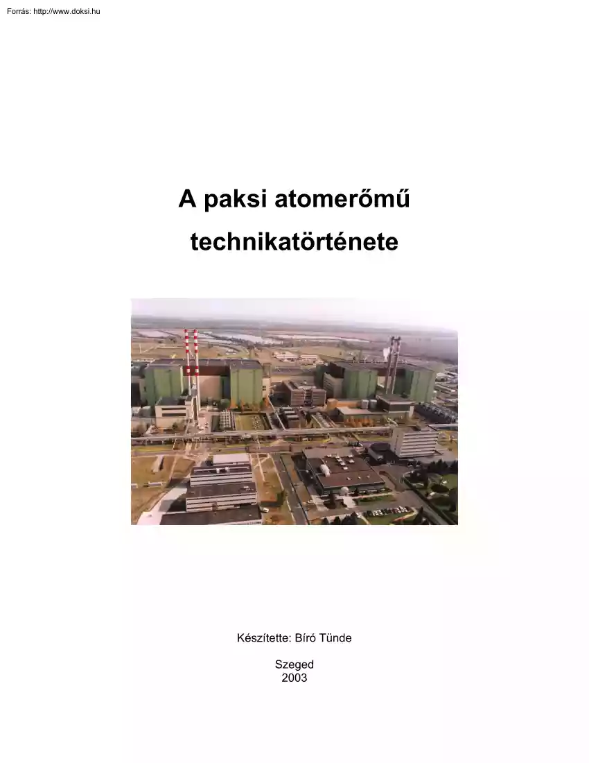 Bíró Tünde - A paksi atomerőmű technikatörténete