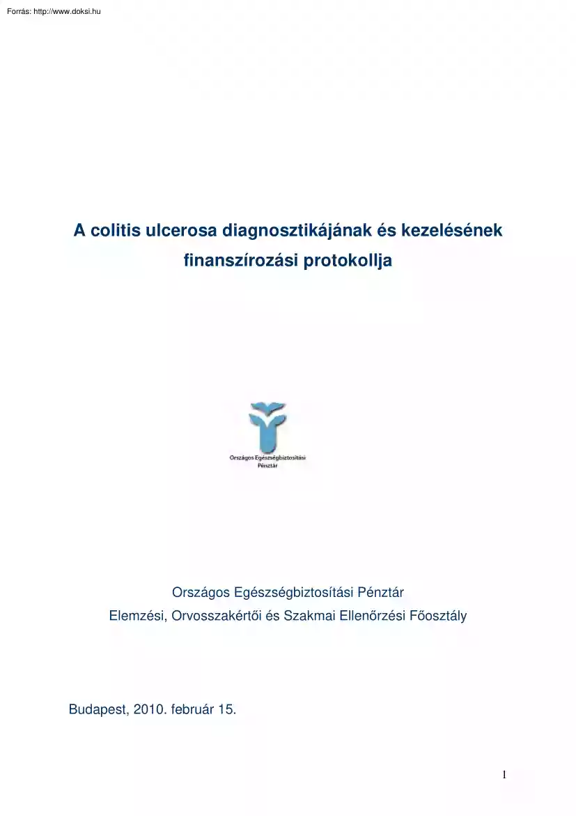 A colitis ulcerosa diagnosztikájának és kezelésének finanszírozási protokollja