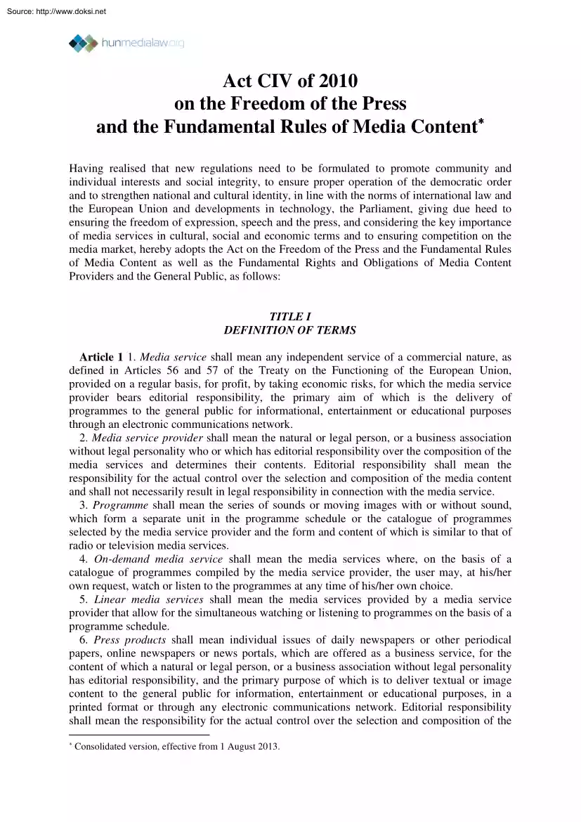 Act CIV of 2010 on the Freedom of the Press and the Fundamental Rules of Media Content