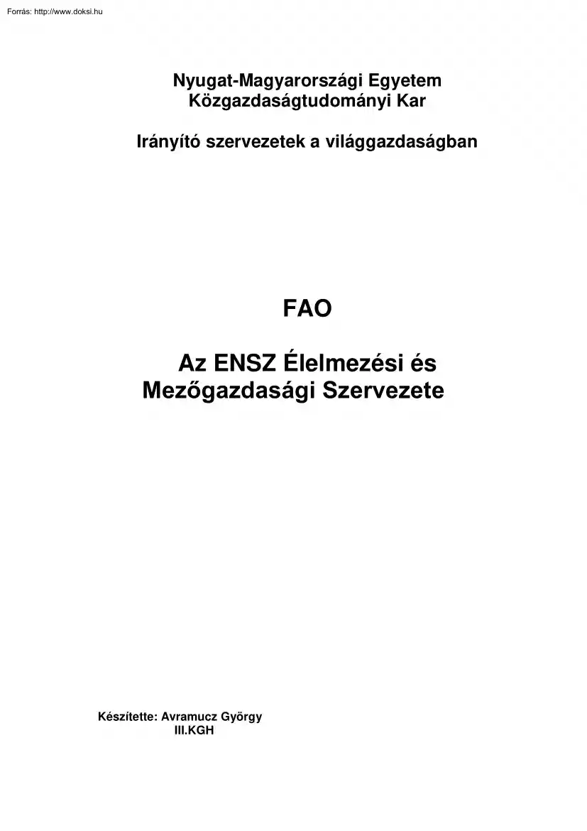 Avramucz György - FAO, Az ENSZ Élelmezési és Mezőgazdasági Szervezete