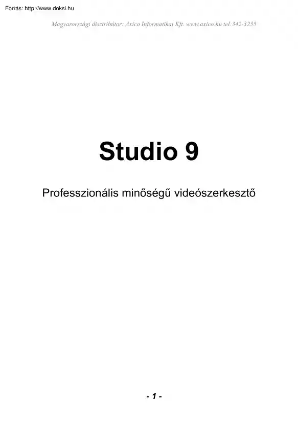 Pinnacle Studio 9, professzionális minőségű videószerkesztő