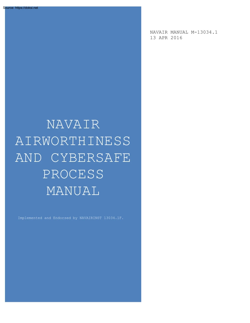 NAVAIR MANUAL M-13034.1, Navair Airworthiness and Cybersafe Process Manual
