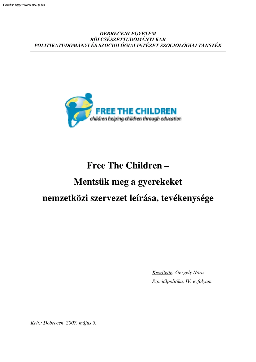 Gergely Nóra - Free The Children, Mentsük meg a gyerekeket nemzetközi szervezet leírása, tevékenysége