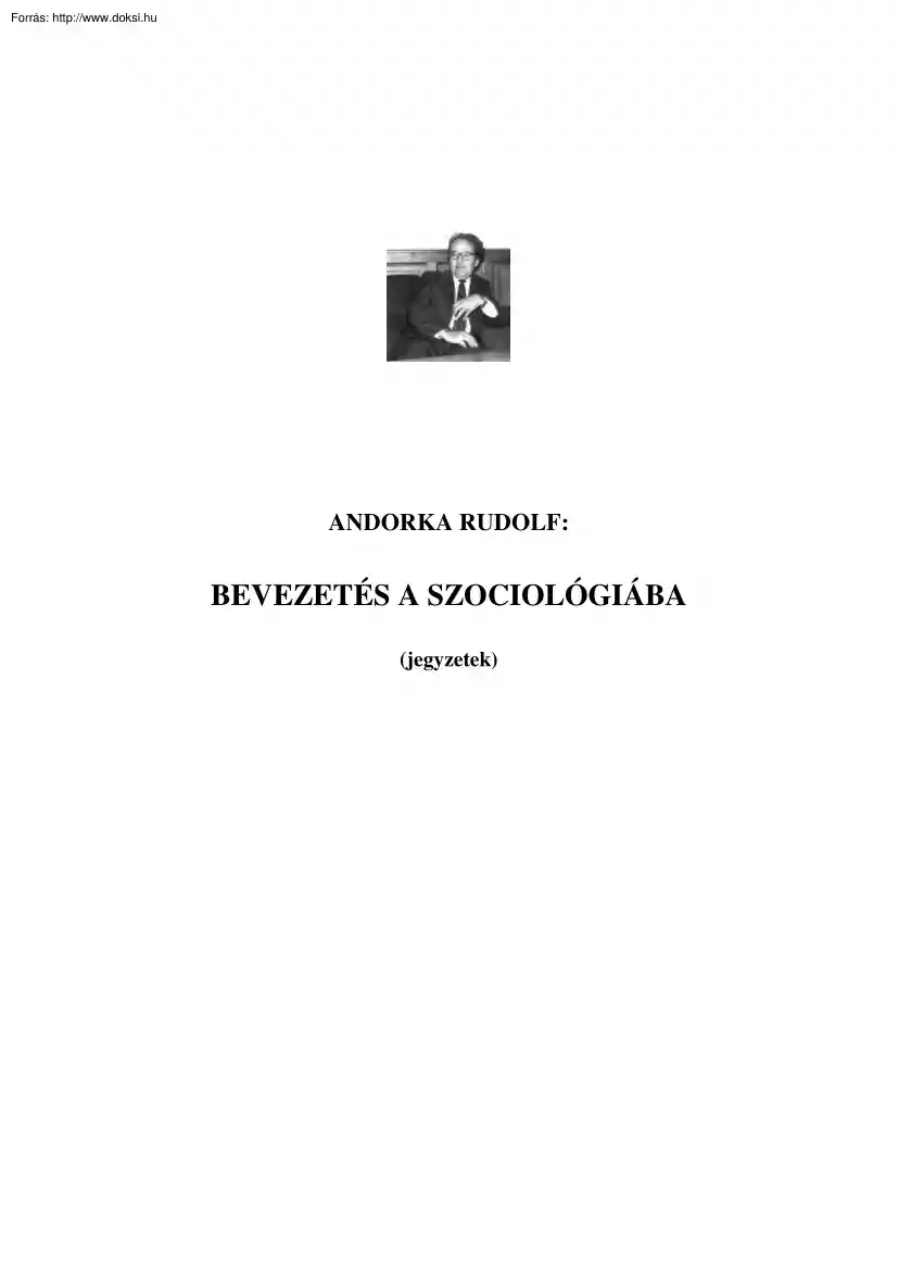 Andorka Rudolf - Bevezetés a szociológiába, jegyzetek