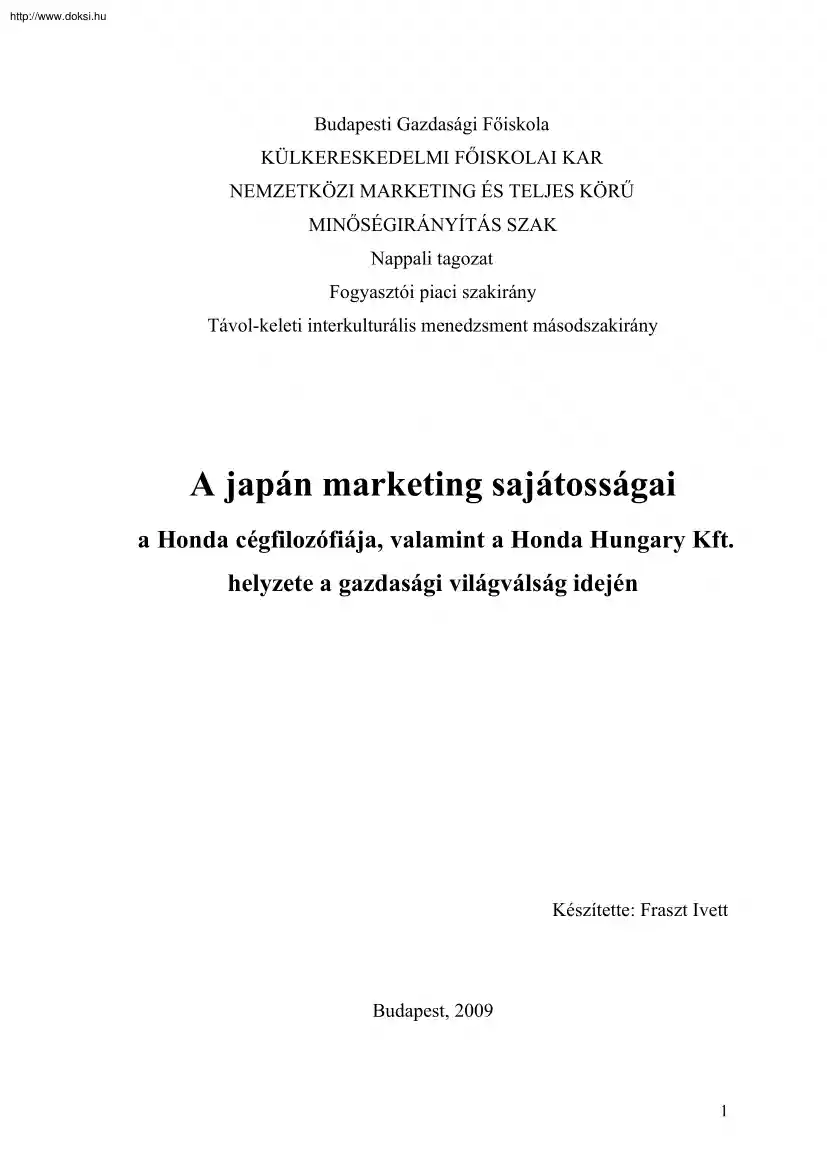 Fraszt Ivett - A japán marketing sajátosságai, a Honda cégfilozófiája, valamint a Honda Hungary Kft. helyzete a gazdasági világválság idején