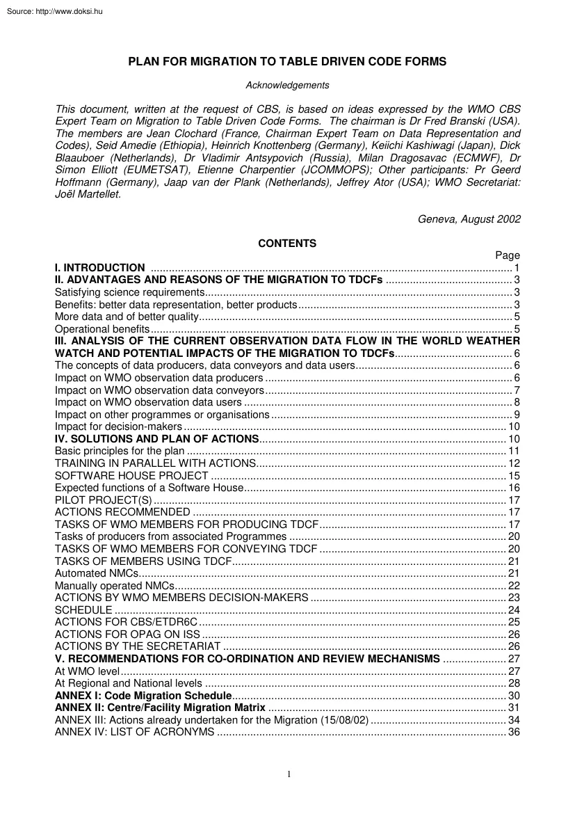 Plan for migration to table driven code forms, Acknowledgements
