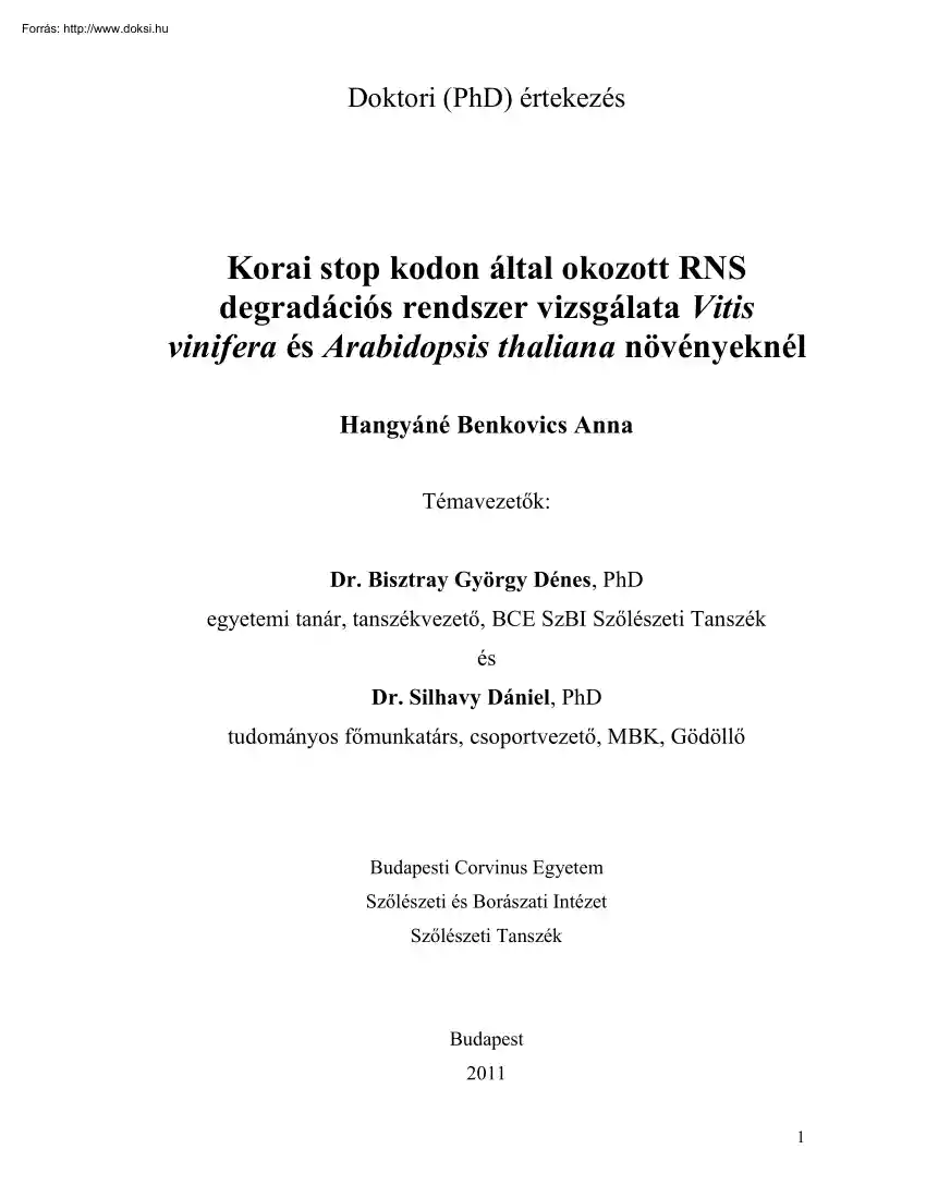 Hangyáné Benkovics Anna - Korai stop kodon által okozott RNS degradációs rendszer vizsgálata Vitis vinifera és Arabidopsis thaliana növényeknél