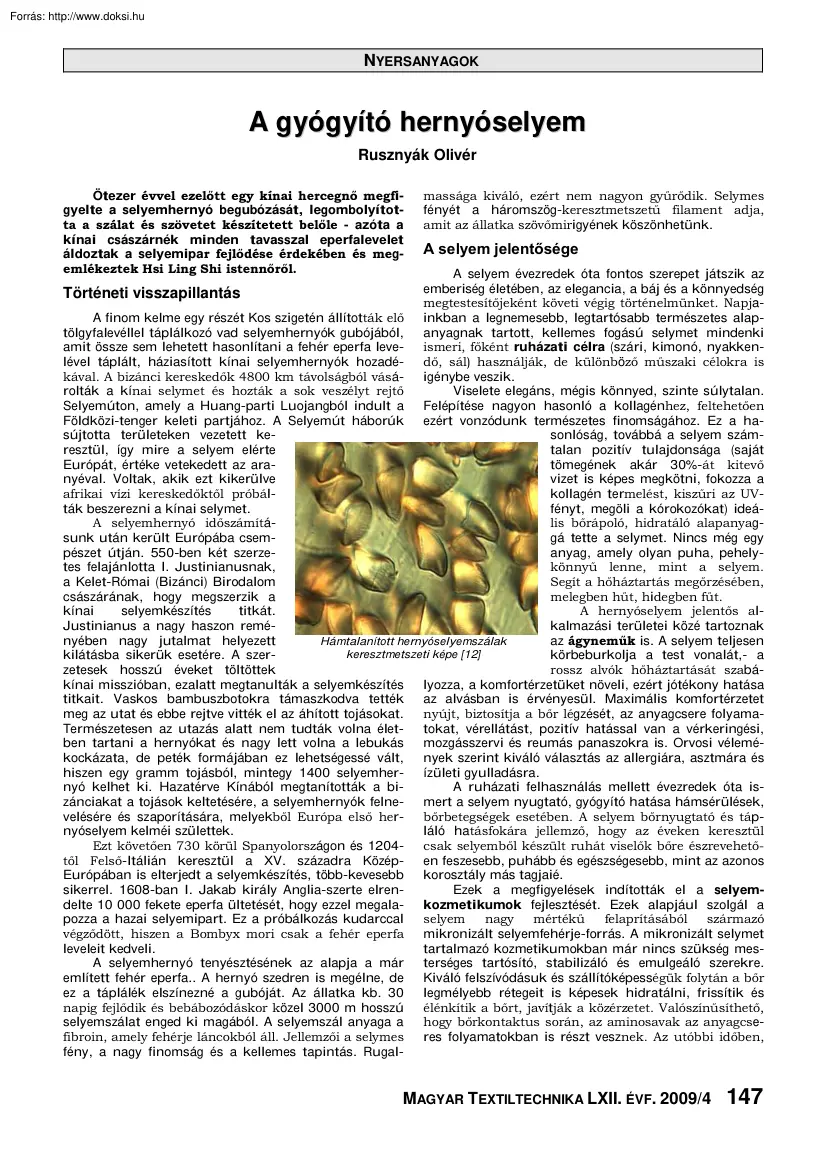 Rusznyák Olivér - A gyógyító hernyóselyem