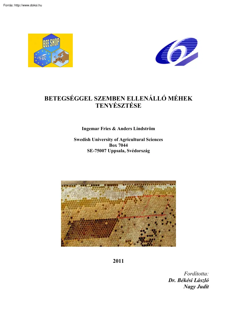 Dr.Békési-Nagy - Betegséggel szemben ellenálló méhek tenyésztése
