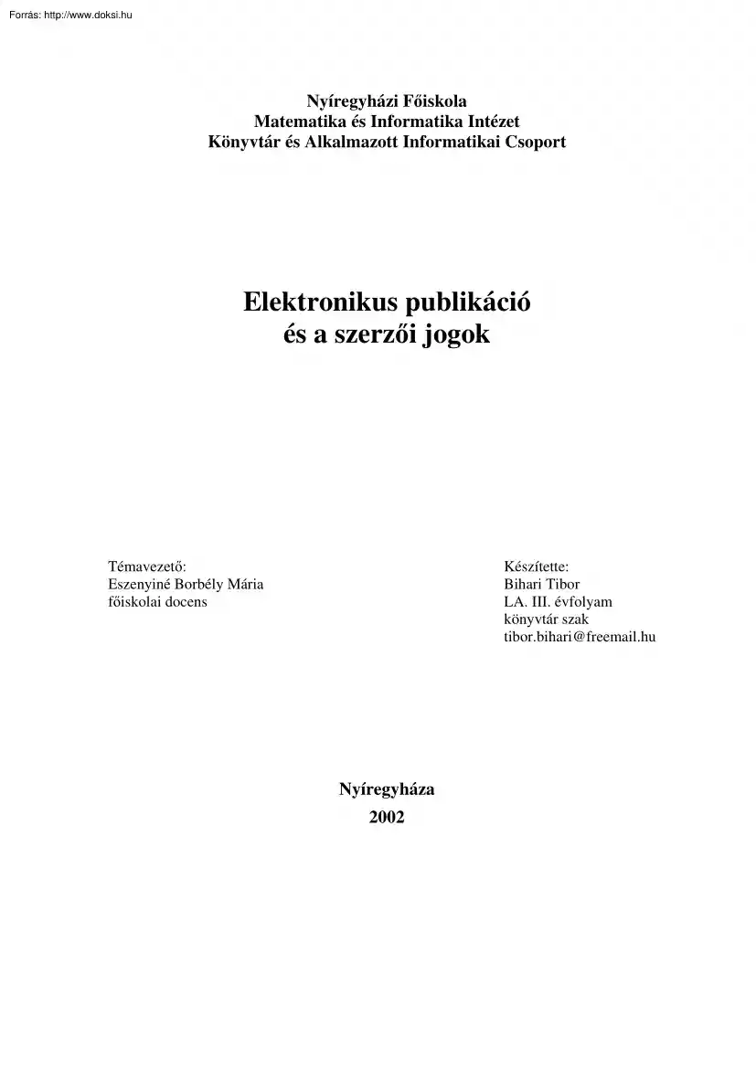 Bihari Tibor - Elektronikus publikáció és a szerzői jogok