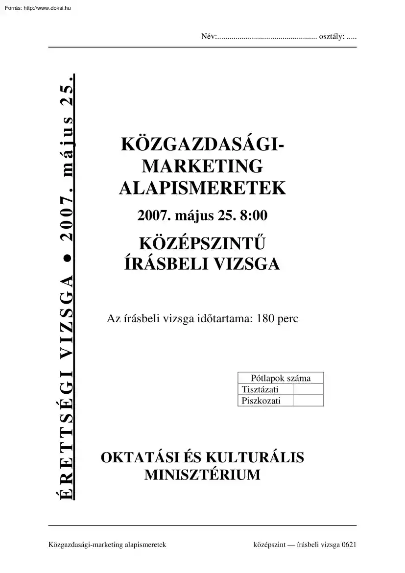 Közgazdasági-marketing alapismeretek középszintű írásbeli érettségi vizsga megoldással, 2007
