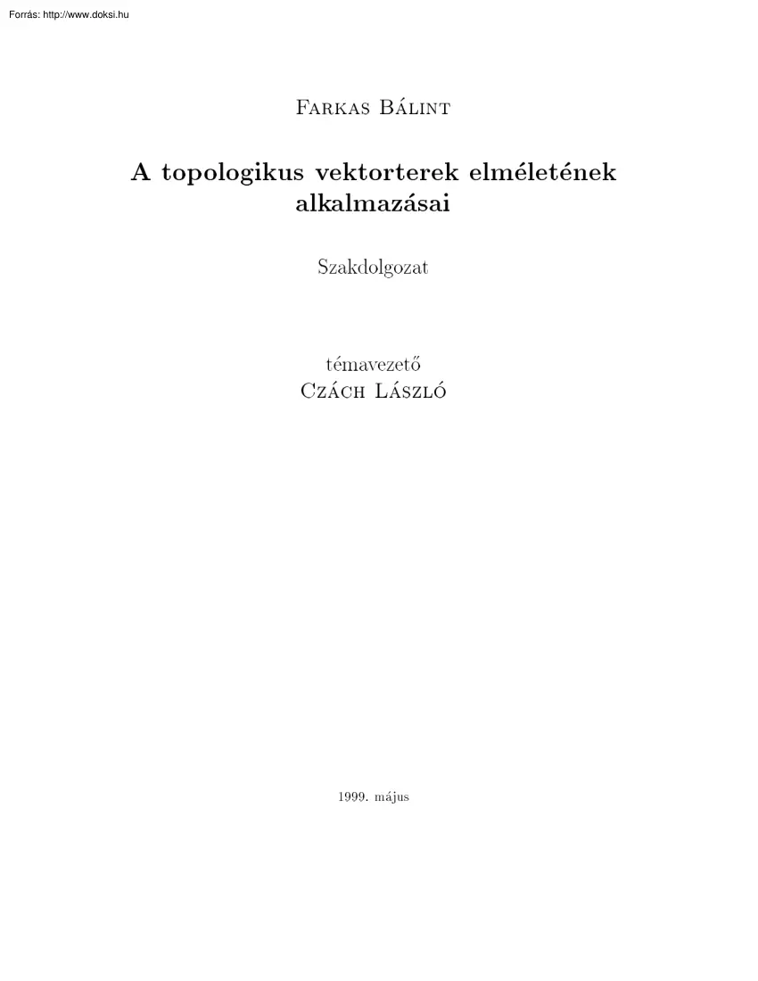 Farkas Bálint - A topologikus vektorterek elméletének alkalmazásai