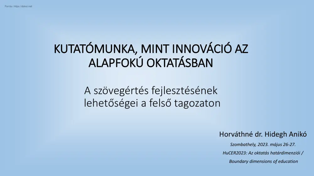Horváthné dr. Hidegh Anikó - Kutatómunka mint innováció az alapfokú oktatásban