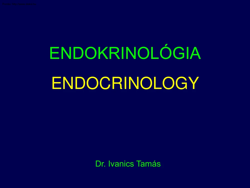 Dr. Ivanics Tamás - Endokrinológia