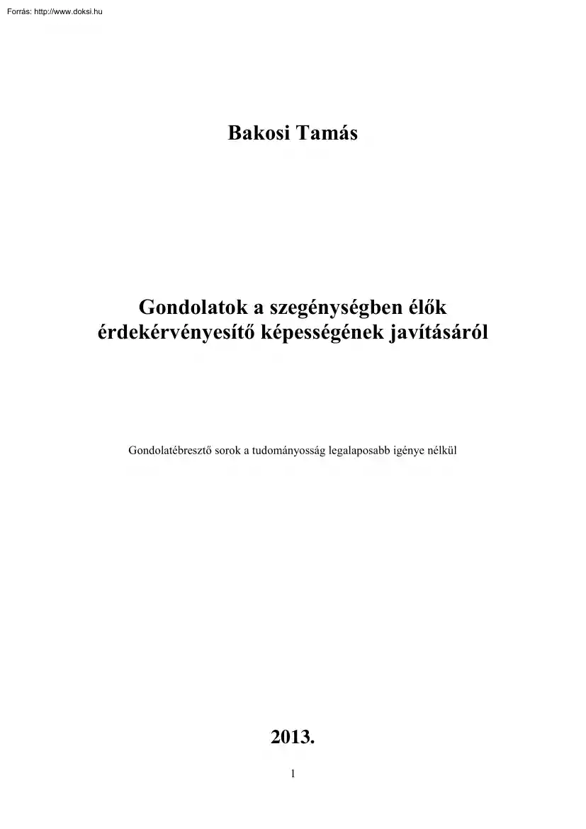 Bakosi Tamás - Gondolatok a szegénységben élők érdekérvényesítő képességének javításáról