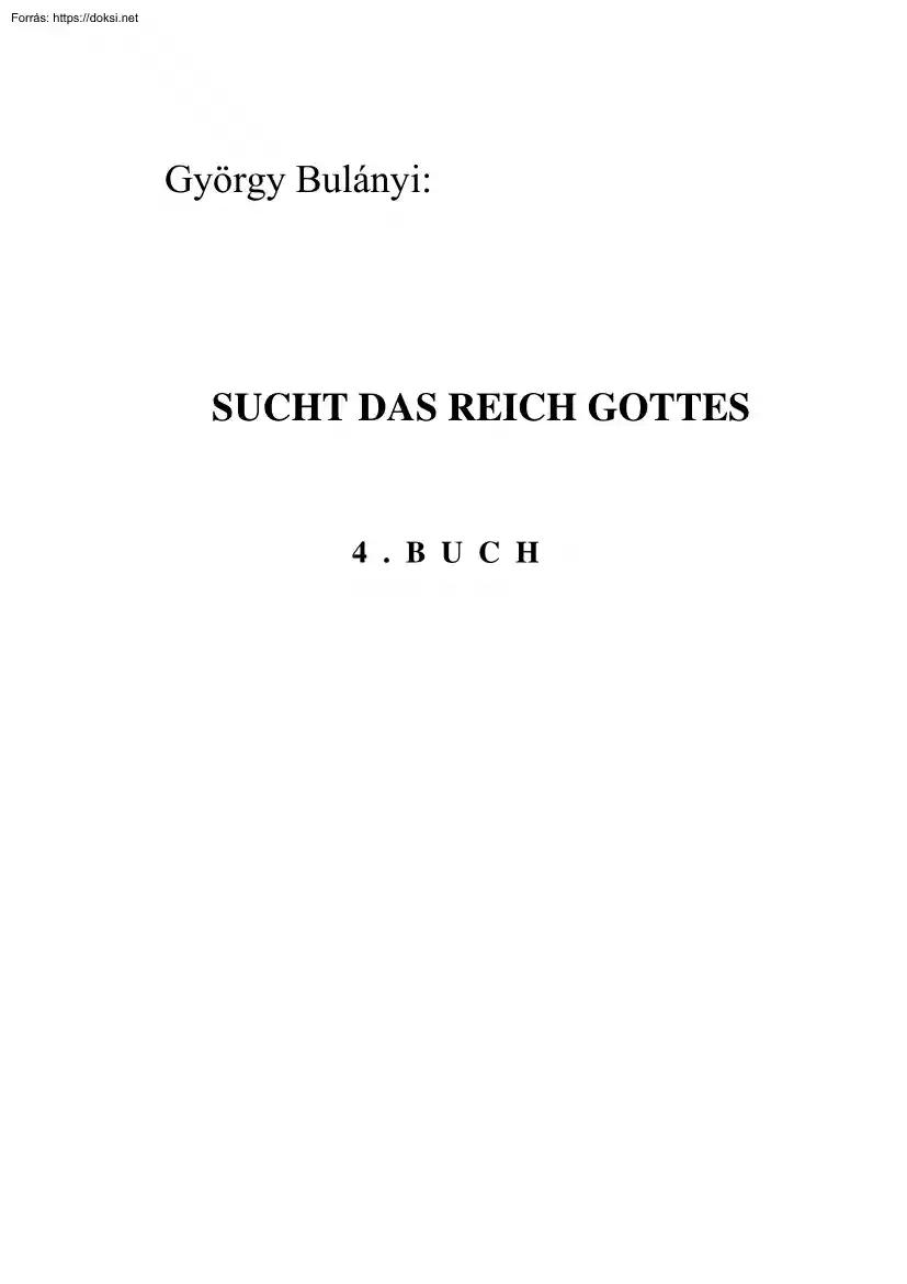 Bulányi György - Sucht das reich gottes, 4. buch