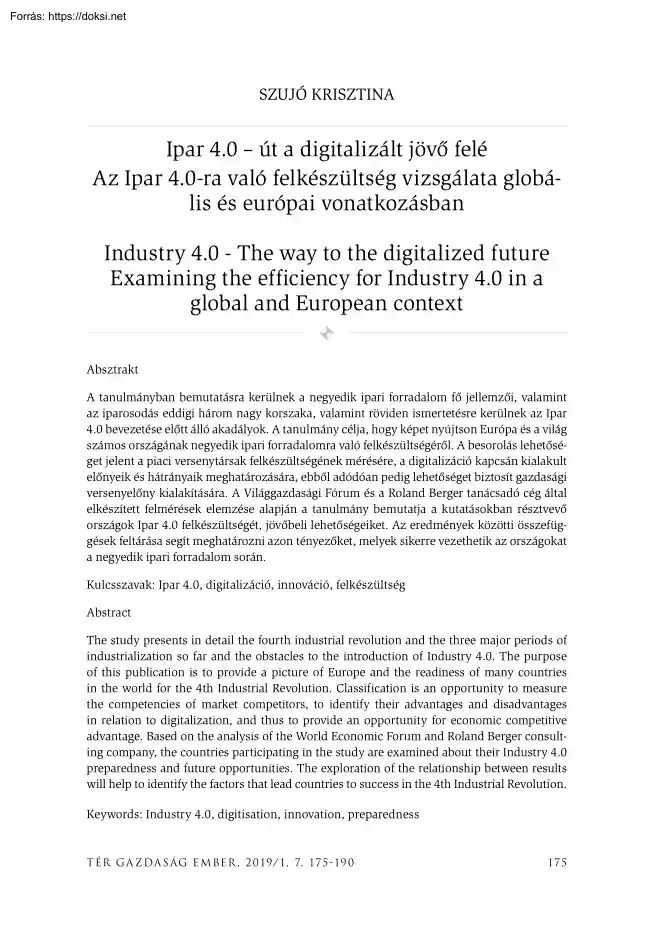 Szujó Krisztina - Ipar 4.0 – út a digitalizált jövő felé -Az Ipar 4.0-ra való felkészültség vizsgálata globális és európai vonatkozásban