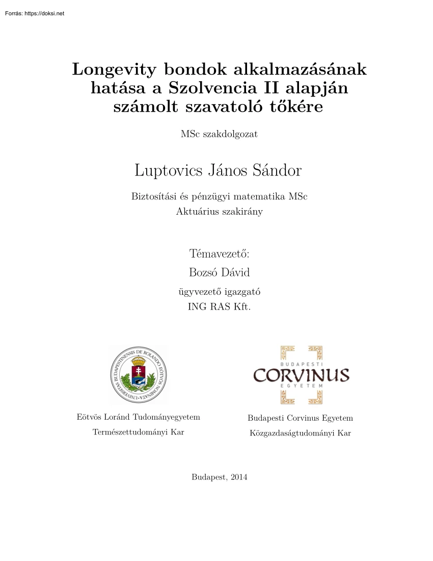 Luptovics János Sándor - Longevity bondok alkalmazásának hatása a Szolvencia II. alapján számolt szavatoló tőkére