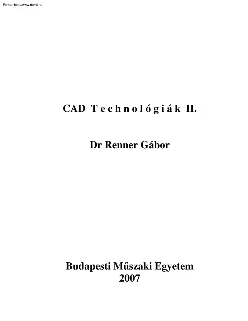 Dr. Renner Gábor - CAD technológiák II.