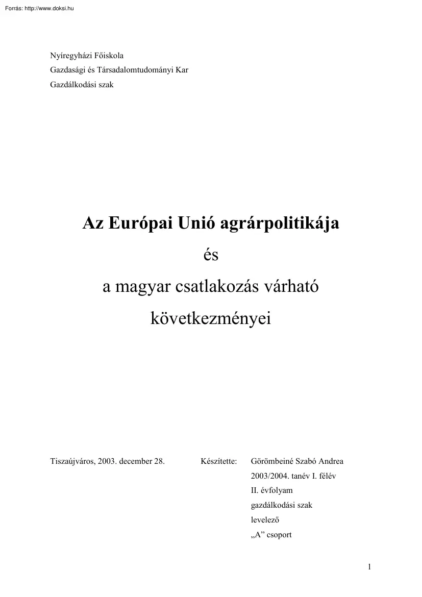 Görömbeiné Szabó Andrea - Az Európai Unió agrárpolitikája