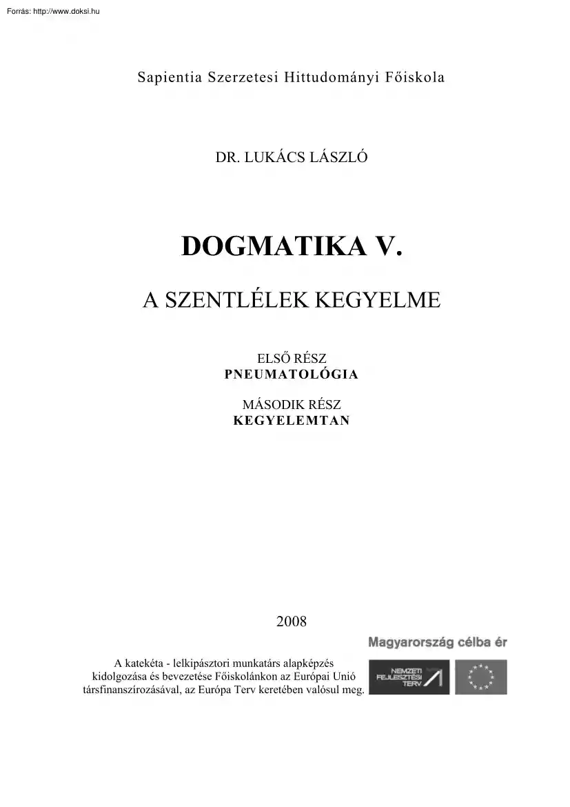 Dr. Lukács László - Dogmatika, Kegyelemtan