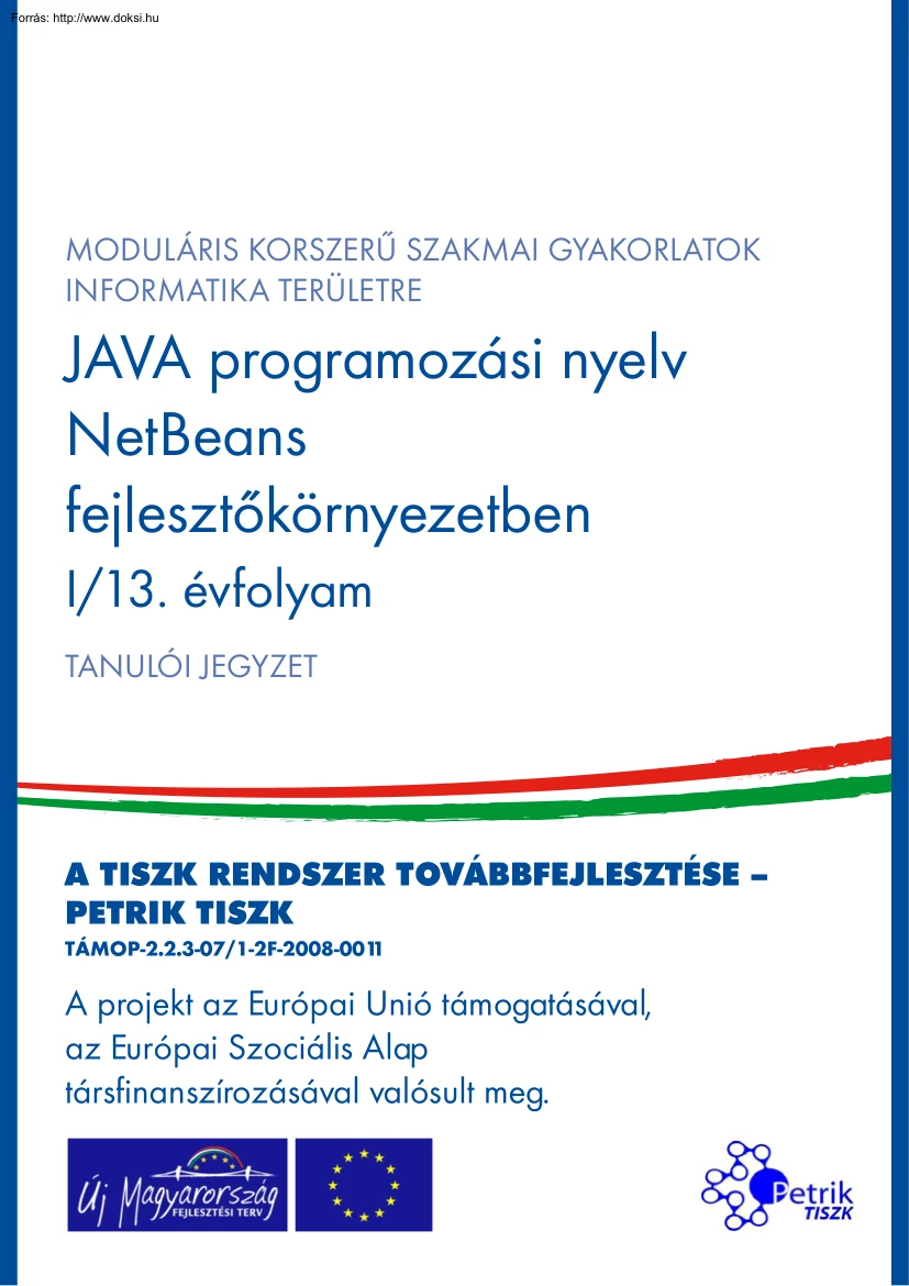 Kovács Zsuzsanna - Java programozási nyelv NetBeans fejlesztőkörnyezetben
