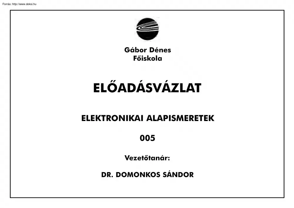 Dr. Domonkos Sándor - Elektronikai alapsimeretek