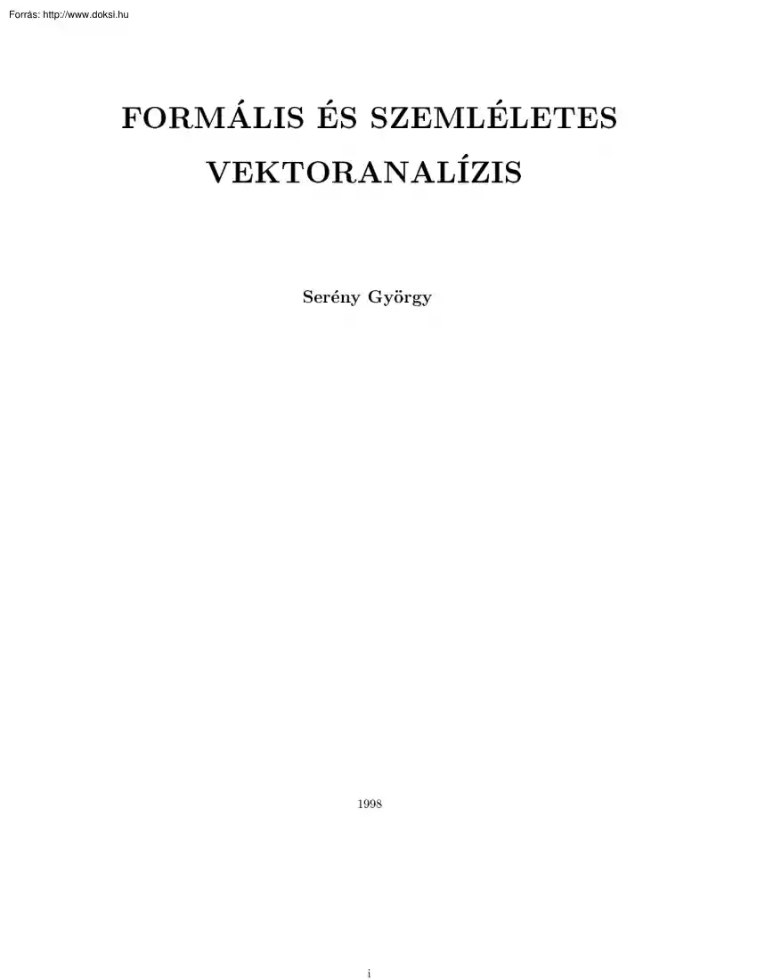 Serény György - Formális és szemléletes vektoranalízis