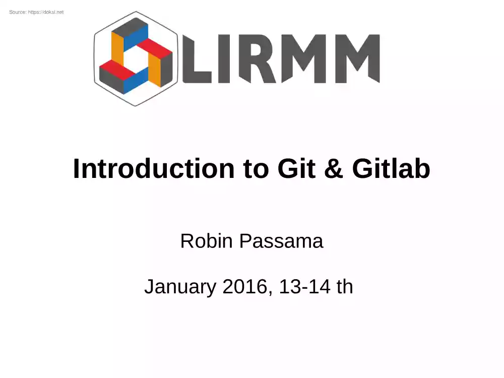 Robin Passama - Introduction to Git and Gitlab