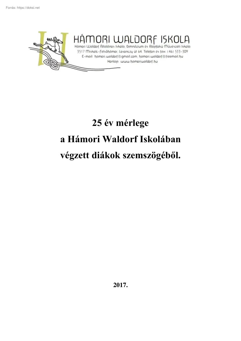 Dávidné Cs. Hedvig - 25 év mérlege a Hámori Waldorf Iskolában végzett diákok