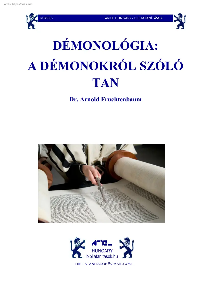 Dr. Arnold Fruchtenbaum - Démonológia, a démonokról szóló tan
