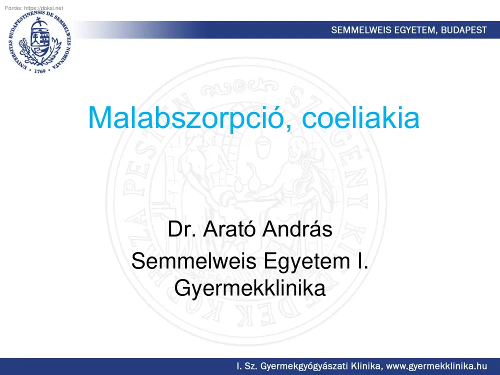 Dr. Arató András - Malabszorpció, coeliakia