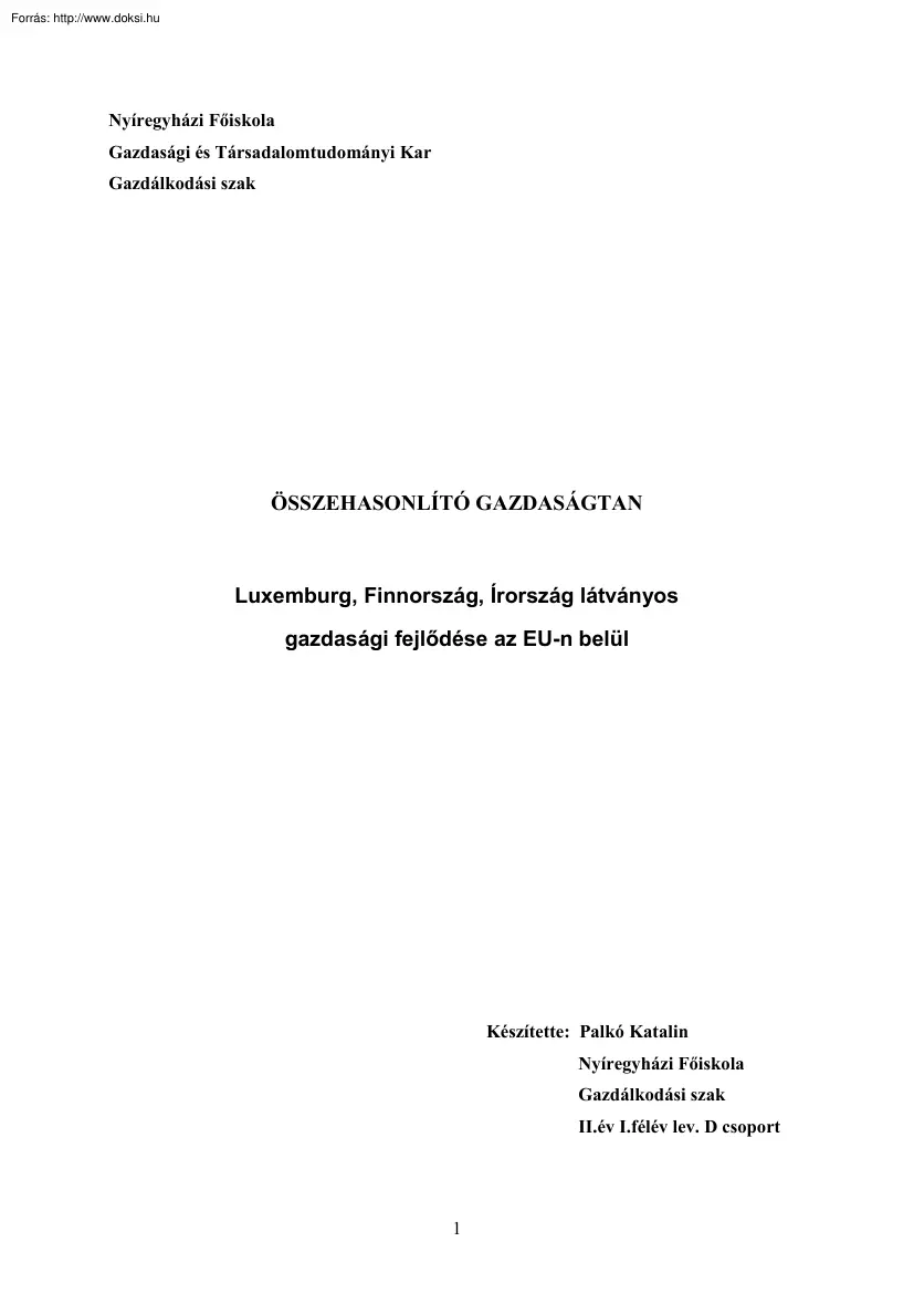 Palkó Katalin - Luxemburg, Finnország, Írország látványos gazdasági fejlődése az EU-n