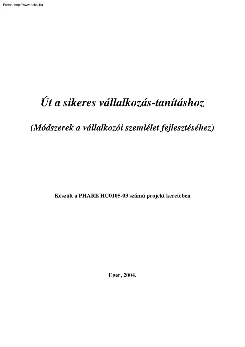 Út a sikeres vállalkozás-tanításhoz, módszerek a vállakozói szemlélet fejlesztéséhez