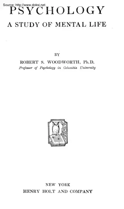 Robert S. Woodworth - Psychology, a study of mental life
