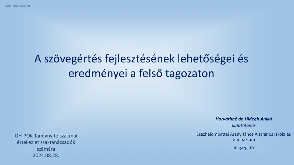 Horváthné dr. Hidegh Anikó - A szövegértés fejlesztésének lehetőségei és eredményei a