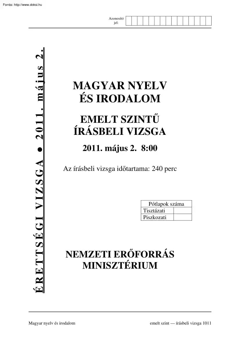 Magyar nyelv és irodalom emelt szintű írásbeli érettségi vizsga megoldással, 2011