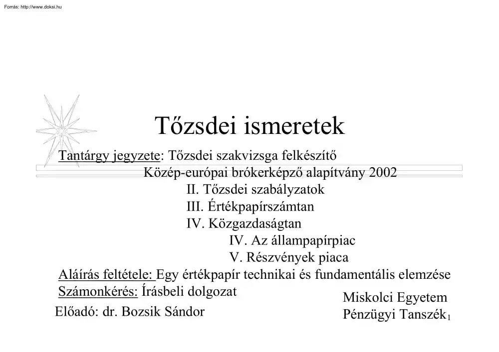 dr. Bozsik Sándor - Tőzsdei ismeretek
