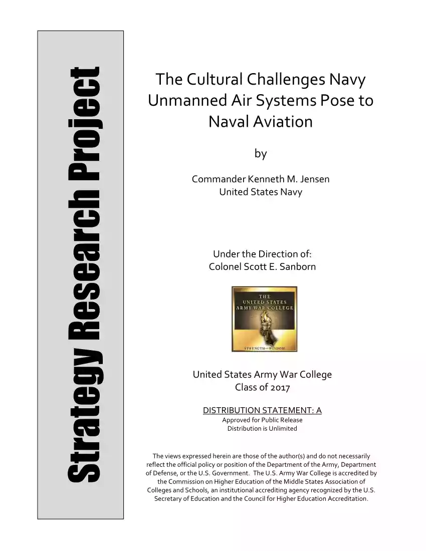 Commander Kenneth M. Jensen - The Cultural Challenges Navy Unmanned Air Systems Pose to Naval Aviation