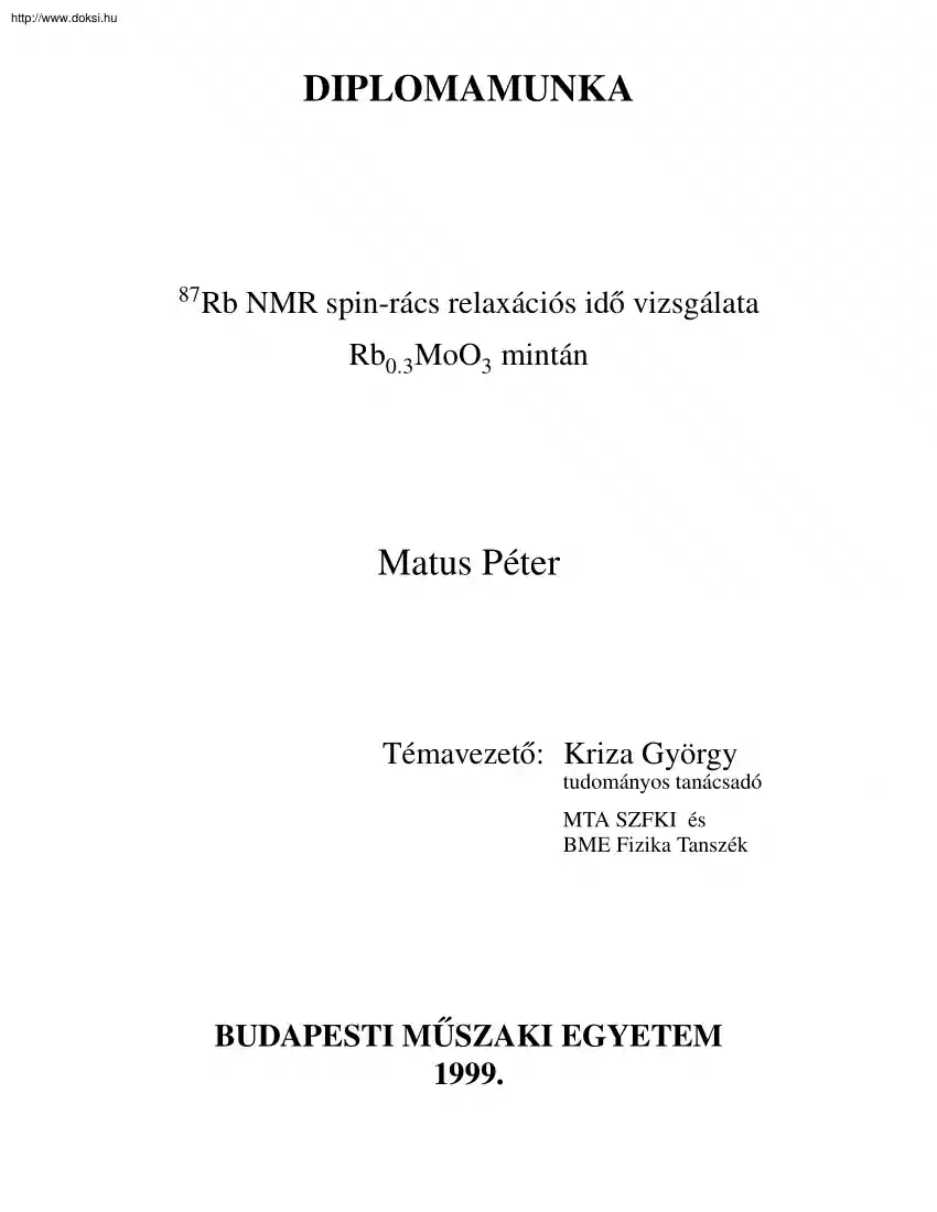 Matus Péter - 87Rb NMR spin-rács relaxációs idő vizsgálata Rb0.3MoO3 mintán