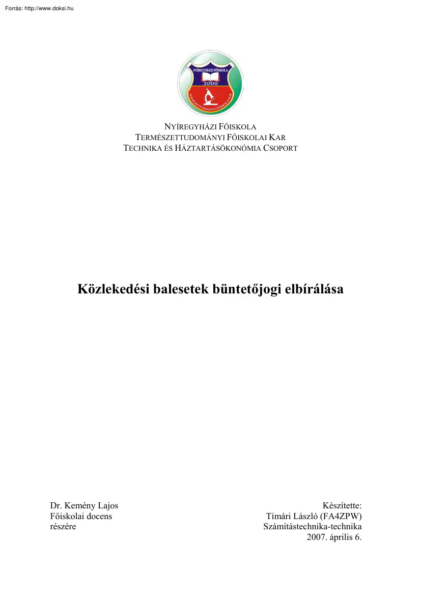 Tímári László - Közlekedési balesetek büntetőjogi elbírálása