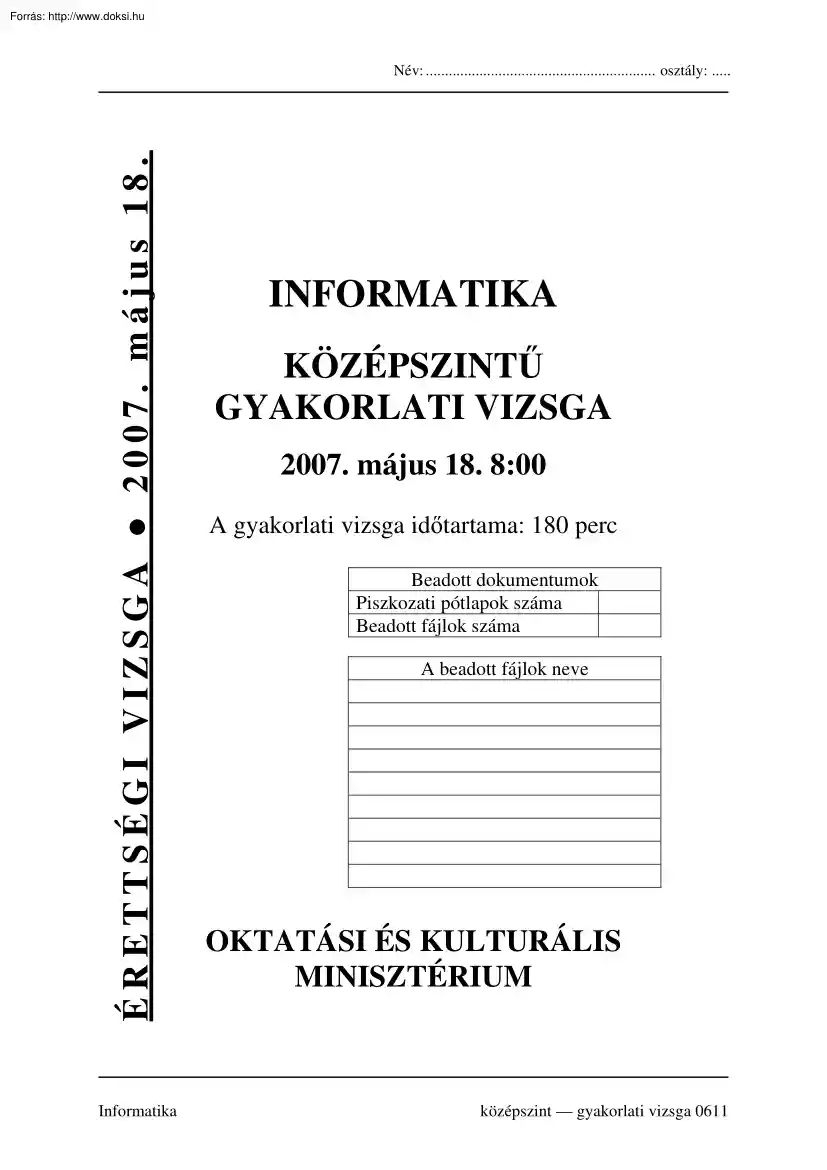Informatika középszintű gyakorlati érettségi vizsga, megoldással, 2007