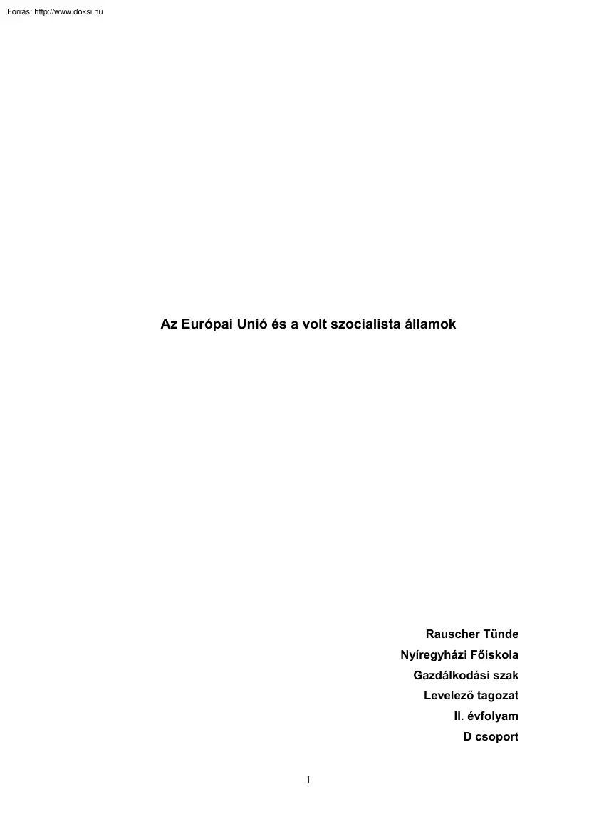 Rauscher Tünde - Az Európai Unió és a volt szocialista államok