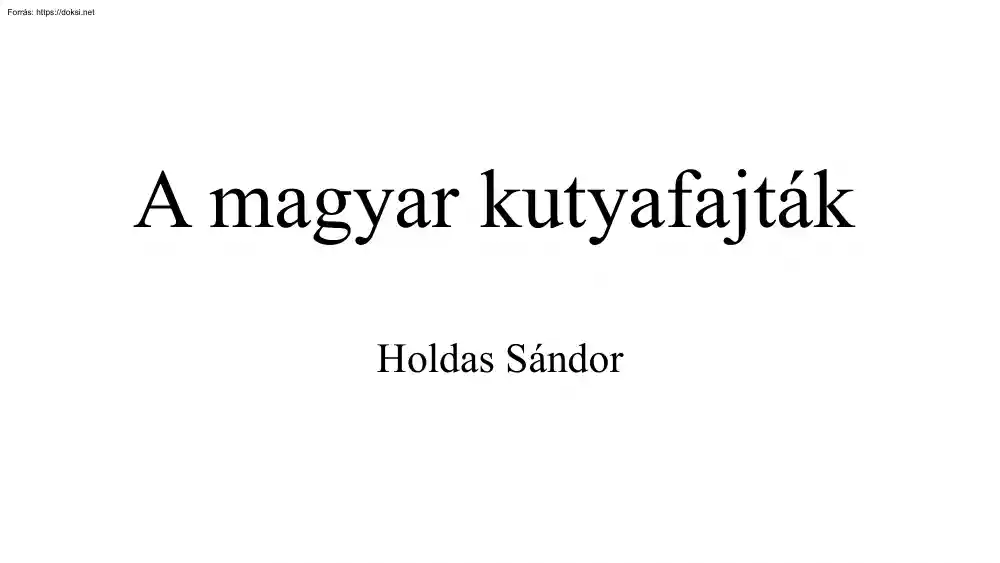 Holdas Sándor - A magyar kutyafajták