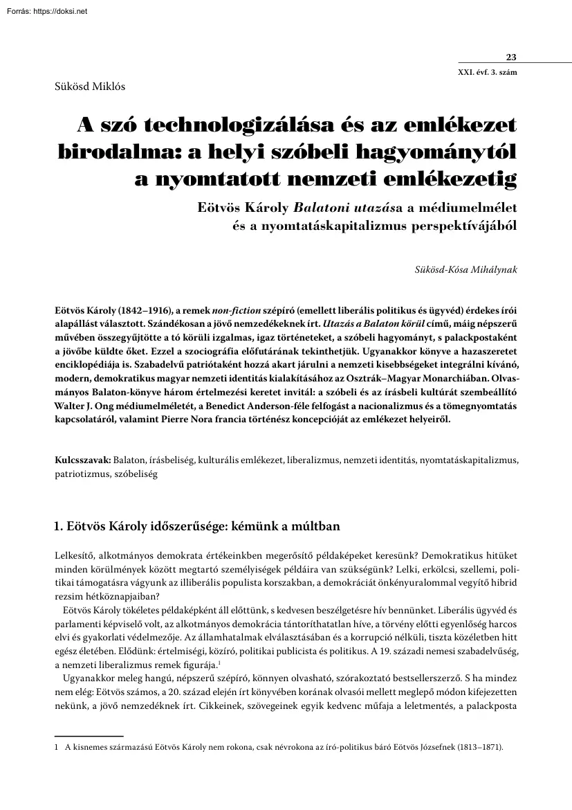 Sükösd Miklós - A szó technologizálása és az emlékezet birodalma, a helyi szóbeli hagyománytól a nyomtatott nemzeti emlékezetig