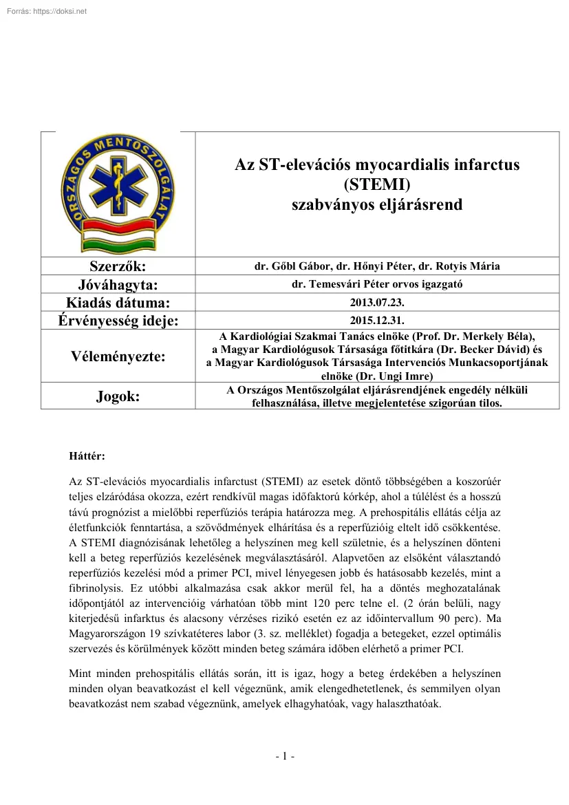 Az ST-elevációs myocardialis infarctus, STEMI szabványos eljárásrend