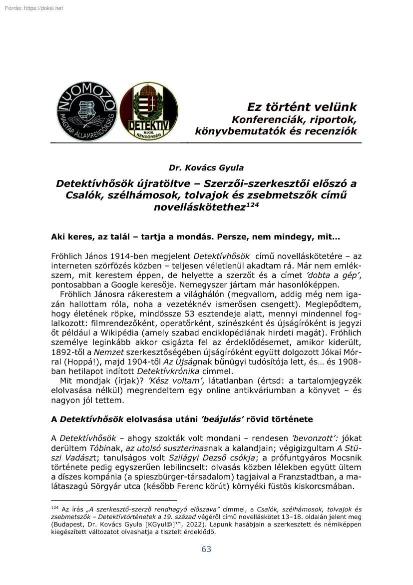 Dr. Kovács Gyula - Detektívhősök újratöltve, Szerzői-szerkesztői előszó a Csalók