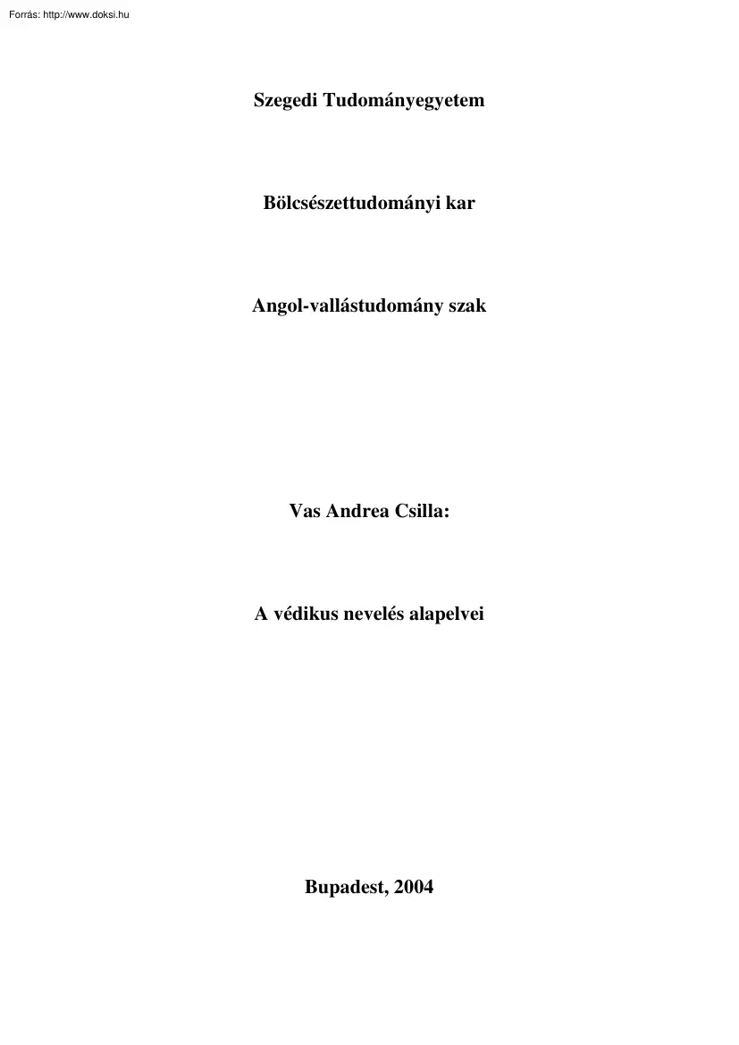 Vas Andrea Csilla - A védikus nevelés alapelvei