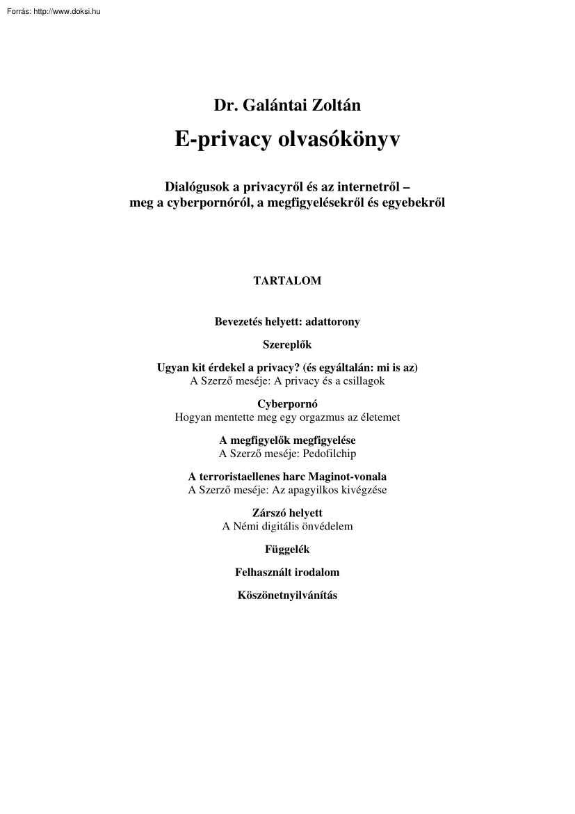 Dr. Galántai Zoltán - E-privacy olvasókönyv, dialógusok a privacyről és az internetről
